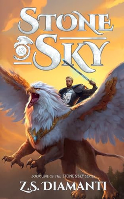 Stone & Sky: An Epic Fantasy Adventure (The Stone & Sky Series)