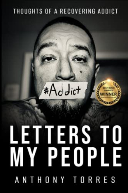 Letters to My People: Thoughts of a Recovering Addict