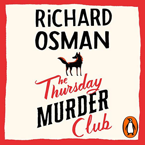 The Thursday Murder Club: The Record-Breaking Sunday Times Number One Bestseller