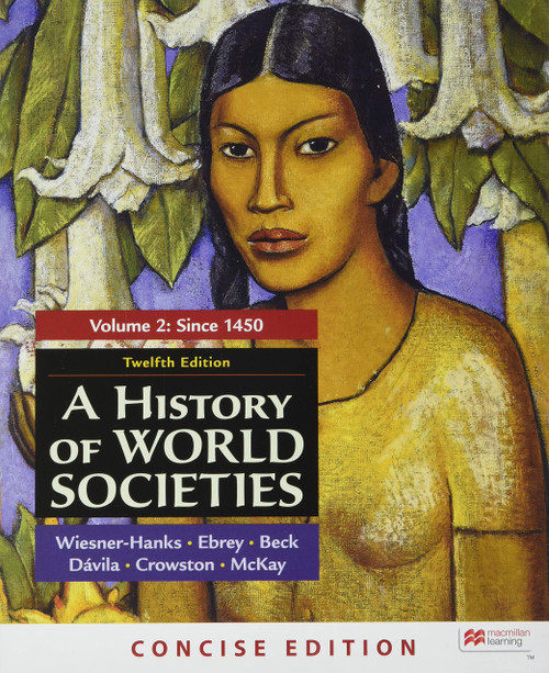 A History of World Societies, Concise Edition, Volume 2