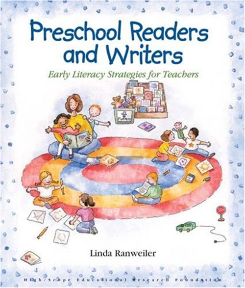 Preschool Readers and Writers: Early Literacy Strategies for Teachers