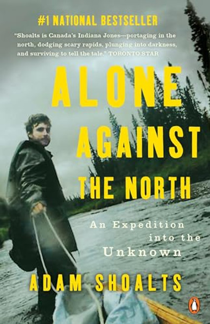 Alone Against the North: An Expedition into the Unknown