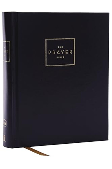 The Prayer Bible: Pray Gods Word Cover to Cover (NKJV, Hardcover, Red Letter, Comfort Print)