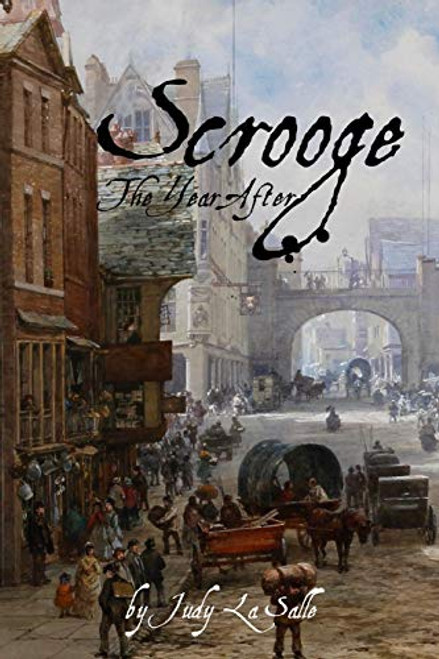 Scrooge: The Year After (The Scrooge Years)