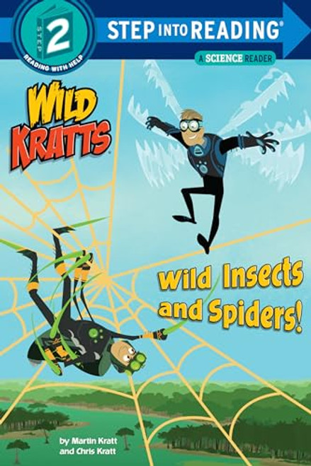 Wild Insects and Spiders! (Wild Kratts) (Step into Reading)