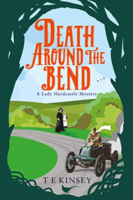 Death Around the Bend (A Lady Hardcastle Mystery, 3)