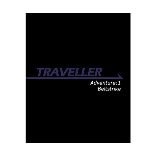 Traveller Adventure 1: Beltstrike (Traveller Sci-Fi Roleplaying)