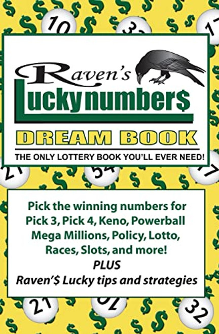 Raven's Lucky Numbers Dream Book: The Only Lottery Book You'll Ever Need