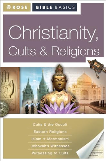 Christianity, Cults and Religions (Rose Bible Basics)