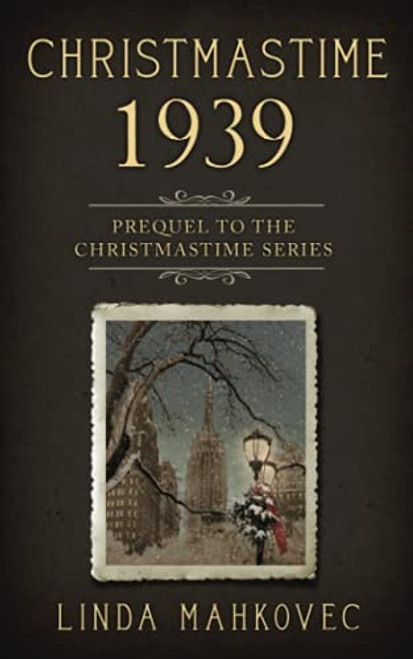 Christmastime 1939: Prequel to the Christmastime Series