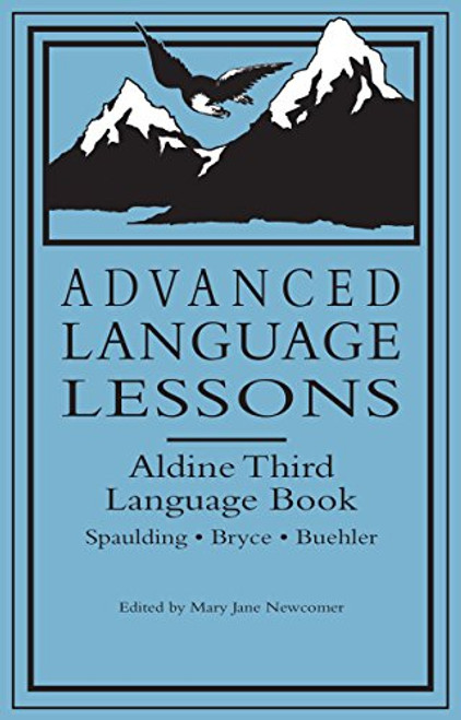 Advanced Language Lessons: Aldine Third Language Book (Lost Classics English)