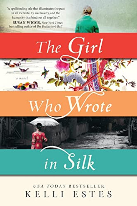 The Girl Who Wrote in Silk: A Novel of Chinese Immigration to the Pacific Northwest (Inspired by True Events)