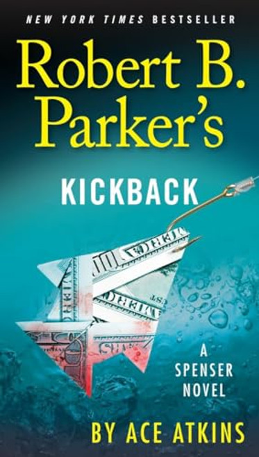 Robert B. Parker's Kickback (Spenser)