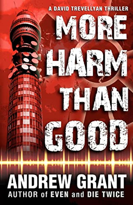 More Harm Than Good (David Trevellyan Thriller)