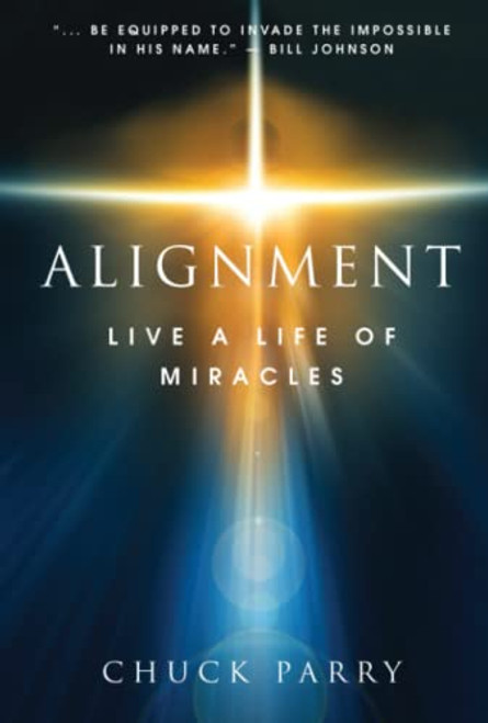 ALIGNMENT: LIVE A LIFE OF MIRACLES