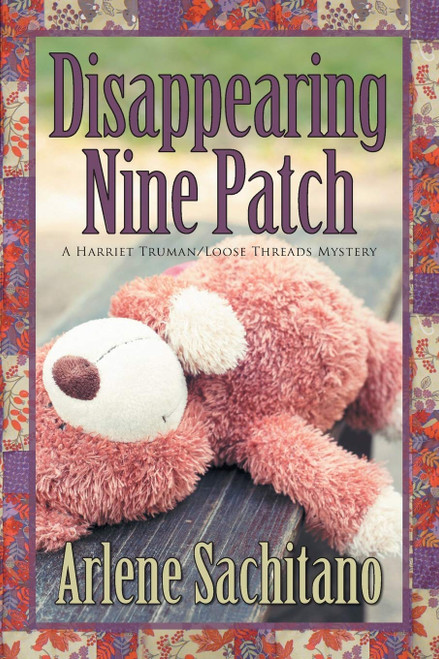 Disappearing Nine Patch (A Harriet Truman/Loose Threads Mystery)