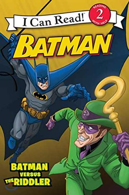 Batman Classic: Batman versus the Riddler (Batman, I Can Read! Level 2)