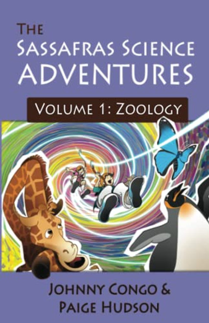 The Sassafras Science Adventures: Volume One: Zoology