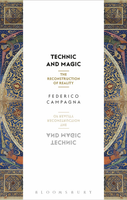 Technic and Magic: The Reconstruction of Reality