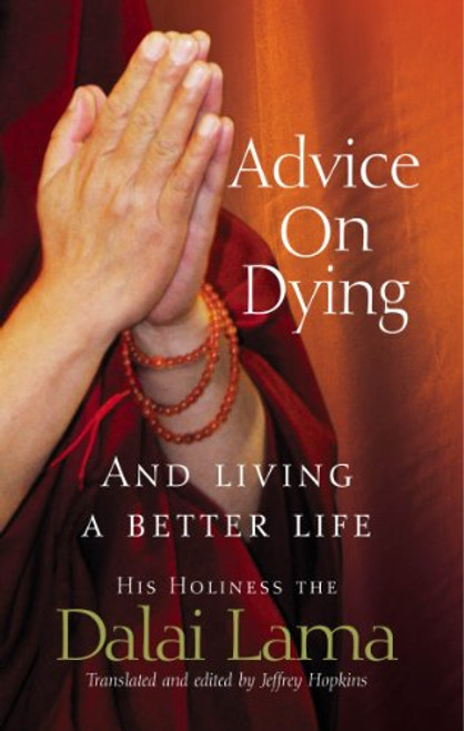 Advice on Dying : And Living a Better Life