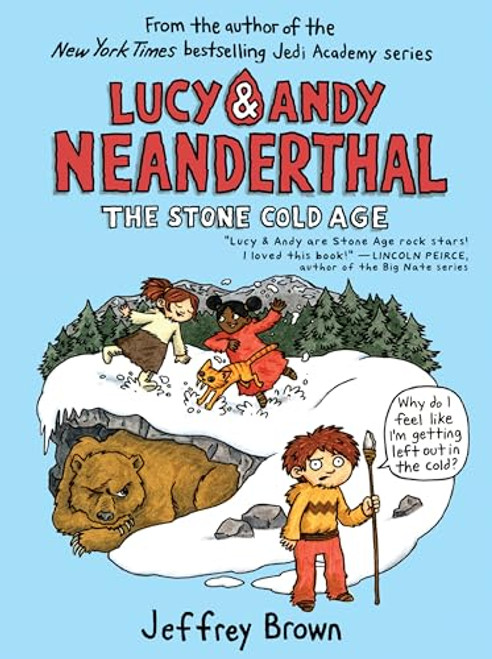 Lucy & Andy Neanderthal: The Stone Cold Age (Lucy and Andy Neanderthal)