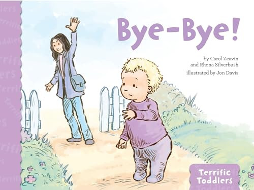 Bye-Bye! (Terrific Toddlers Series)