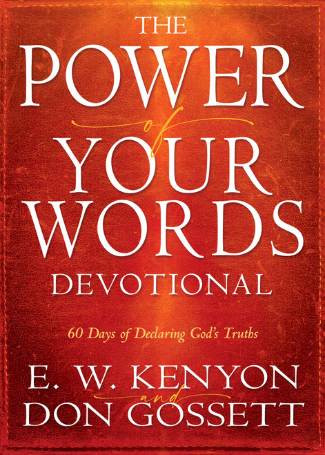 Power of Your Words Devotional: 60 Days of Declaring Gods Truths
