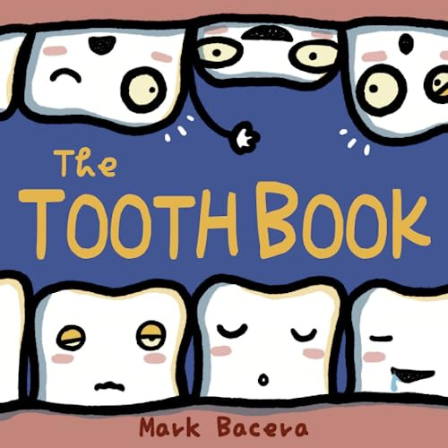 The Tooth Book: For Children to Enjoy Learning about Teeth, Cavities, and Other Dental Health Facts (The Bewildering Body)