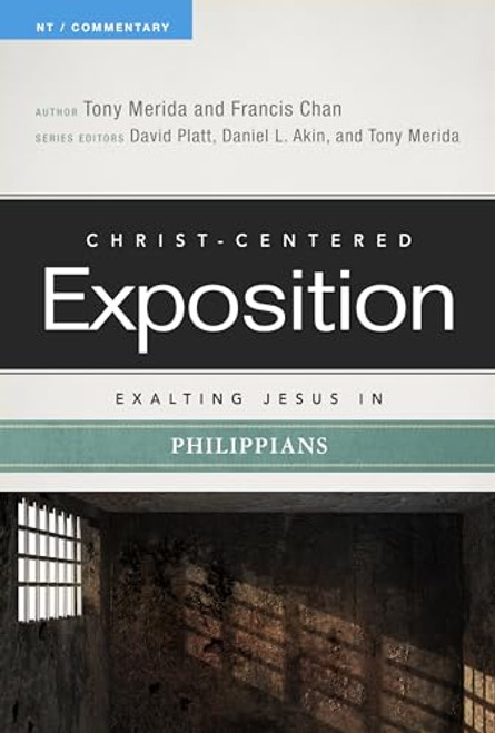 Exalting Jesus in Philippians (Christ-Centered Exposition Commentary)