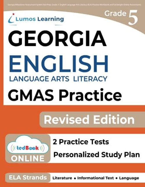 Georgia Milestones Assessment System Test Prep: Grade 5 English Language Arts Literacy (ELA) Practice Workbook and Full-length Online Assessments: GMAS Study Guide (GMAS by Lumos Learning)