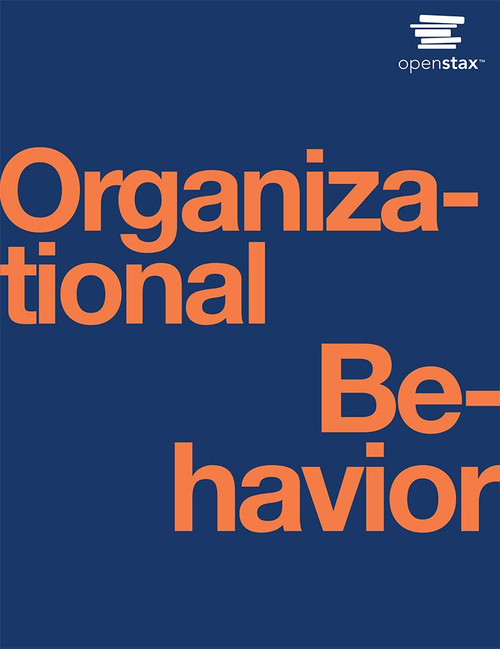 Organizational Behavior by OpenStax (paperback version, B&W)