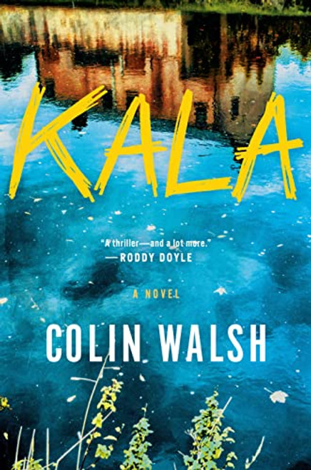 Kala: A Novel