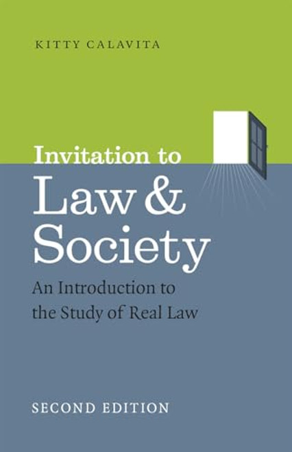 Invitation to Law and Society, Second Edition: An Introduction to the Study of Real Law (Chicago Series in Law and Society)