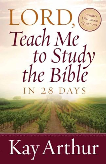 Lord, Teach Me To Study the Bible in 28 Days