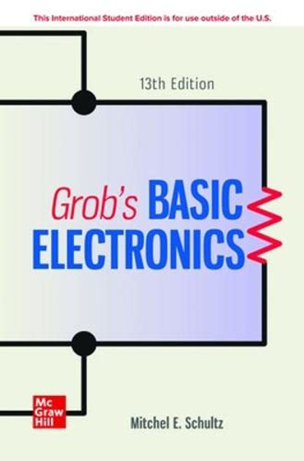 ISE Grob's Basic Electronics (ISE HED ENGINEERING TECHNOLOGIES & THE TRADES)