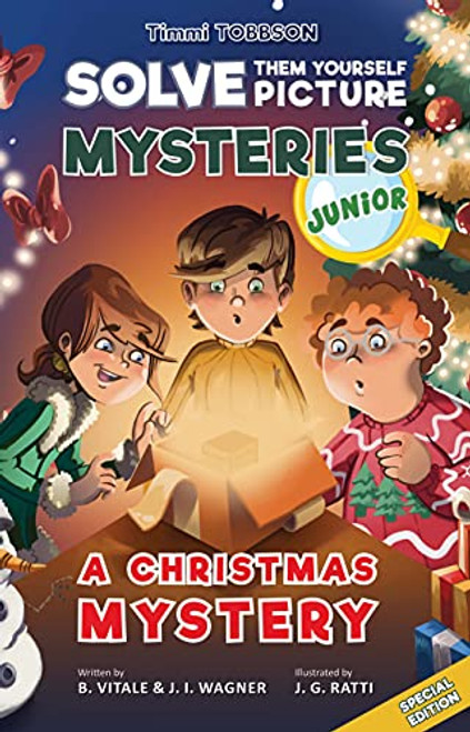 A Christmas Mystery: A Timmi Tobbson Junior (6-8) Christmas Book (Solve-Them-Yourself Mysteries Christmas Book for Girls and Boys Age 6-8) (cover may vary)