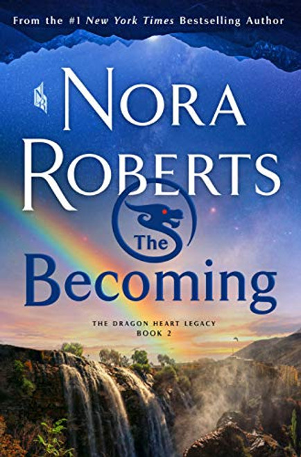 The Becoming: The Dragon Heart Legacy, Book 2 (The Dragon Heart Legacy, 2)