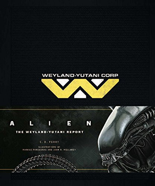 Alien: The Weyland-Yutani Report