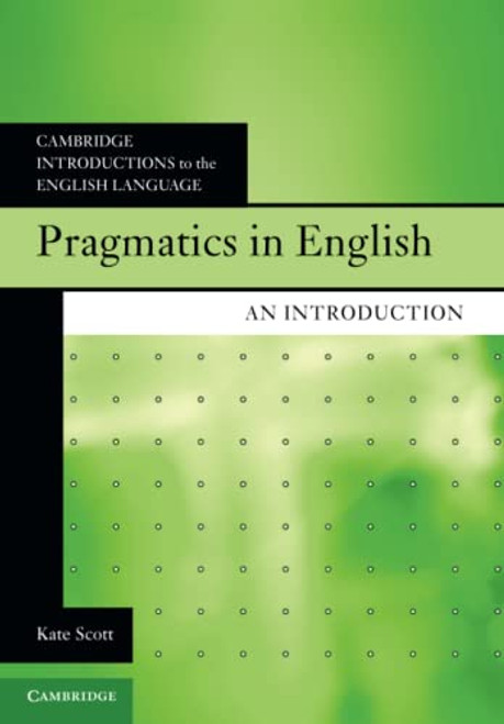Pragmatics in English (Cambridge Introductions to the English Language)