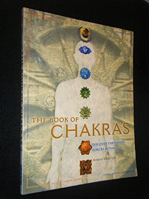 The Book of Chakras: The Ultimate Guide to Unlocking Your Energy and Discovering Chakra Healing (Spiritual Wellness Book)