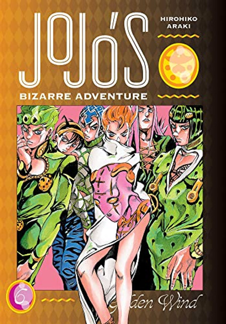 JoJo's Bizarre Adventure: Part 5--Golden Wind, Vol. 6 (6)