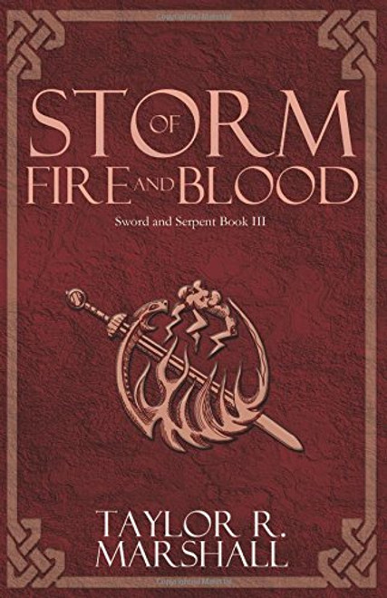 Storm of Fire and Blood: Sword and Serpent Book III