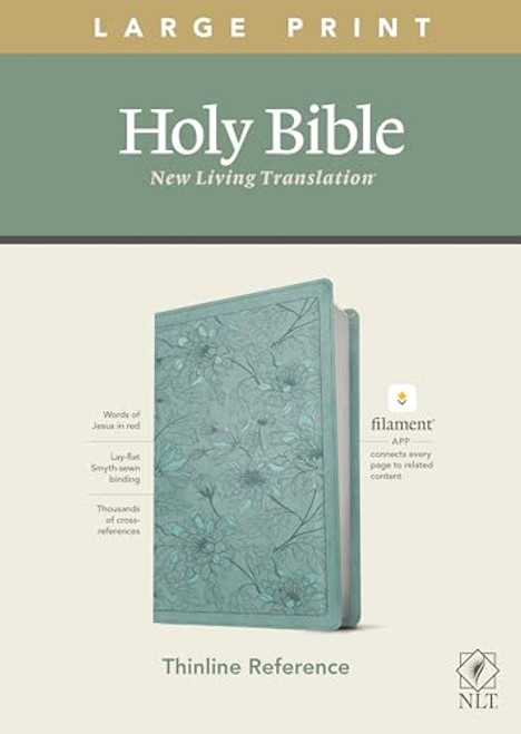 NLT Large Print Thinline Reference Holy Bible (Red Letter, LeatherLike, Floral Leaf Teal): Includes Free Access to the Filament Bible App Delivering Study Notes, Devotionals, Worship Music, and Video