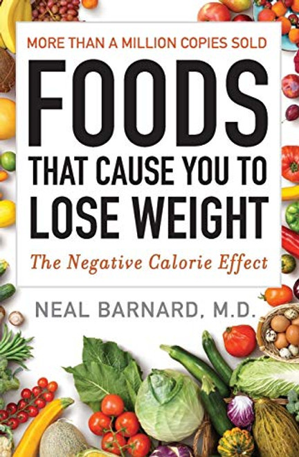 Foods That Cause You to Lose Weight: The Negative Calorie Effect