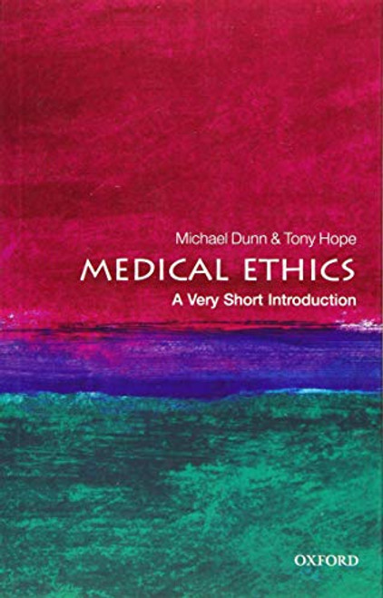 Medical Ethics: A Very Short Introduction (Very Short Introductions)