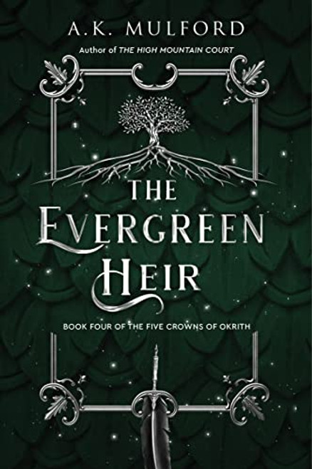 The Evergreen Heir: A Novel (The Five Crowns of Okrith, 4)