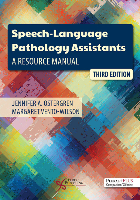 Speech-Language Pathology Assistants: A Resource Manual