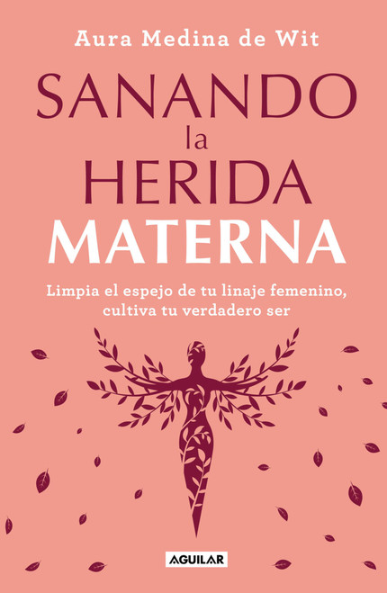 Sanando la herida materna / Healing the Maternal Wound (Spanish Edition)