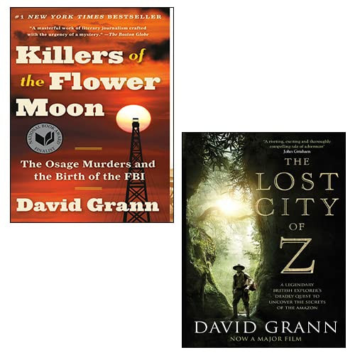 David Grann 2 Books Collection Set (Killers of the Flower Moon, The Lost City of Z)
