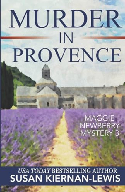 Murder in Provence (The Maggie Newberry Mystery Series)